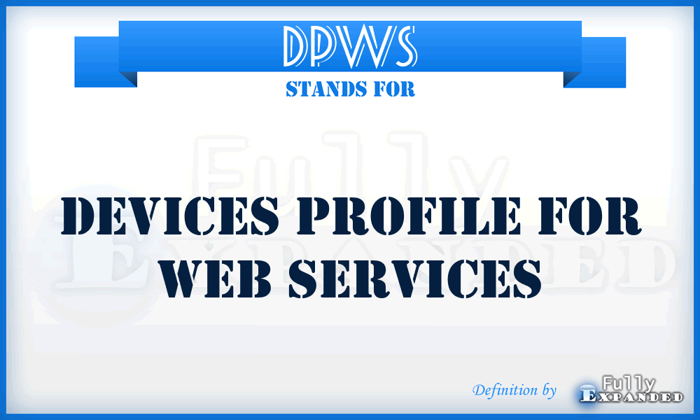 DPWS - Devices Profile For Web Services