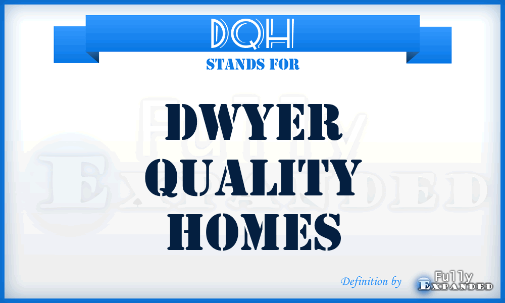 DQH - Dwyer Quality Homes