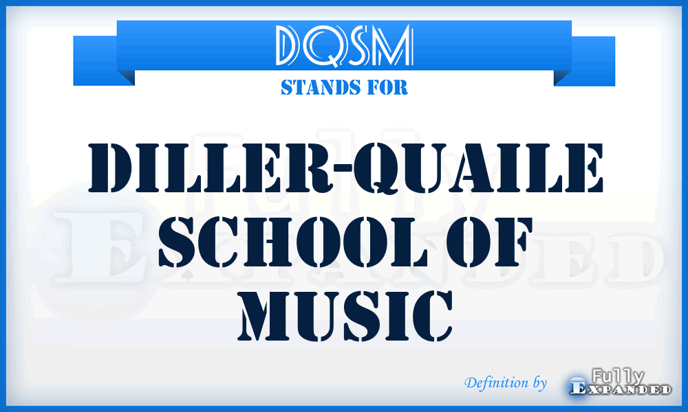 DQSM - Diller-Quaile School of Music