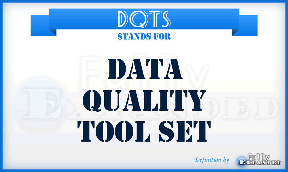 DQTS - Data Quality Tool Set