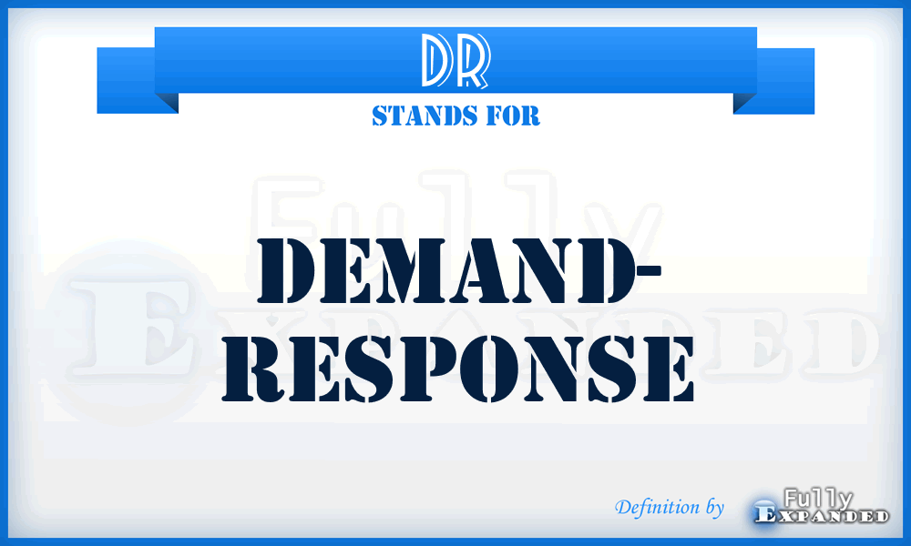 DR - Demand- Response