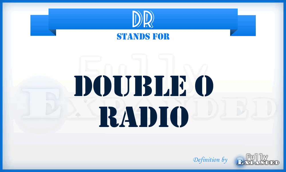DR - Double o Radio