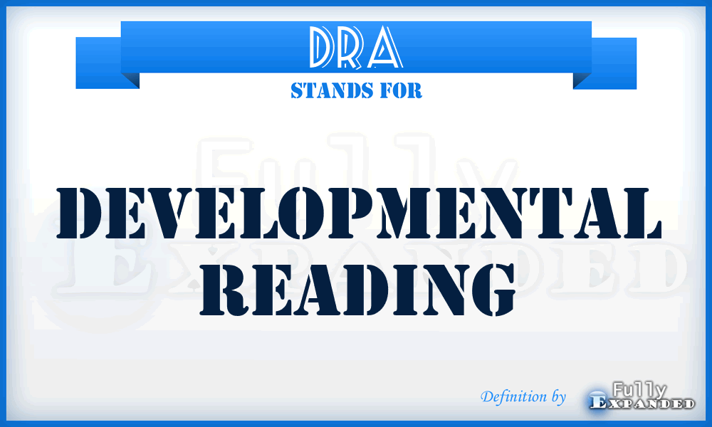 DRA - Developmental Reading