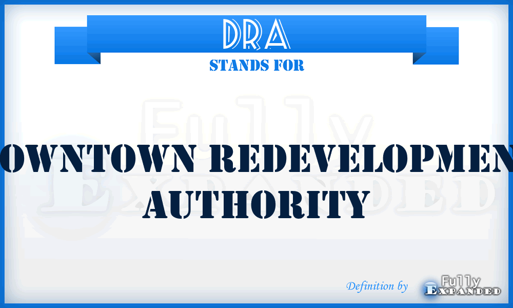 DRA - Downtown Redevelopment Authority