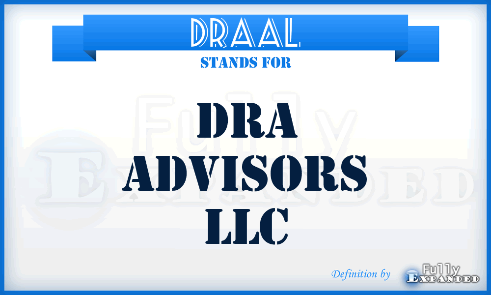 DRAAL - DRA Advisors LLC