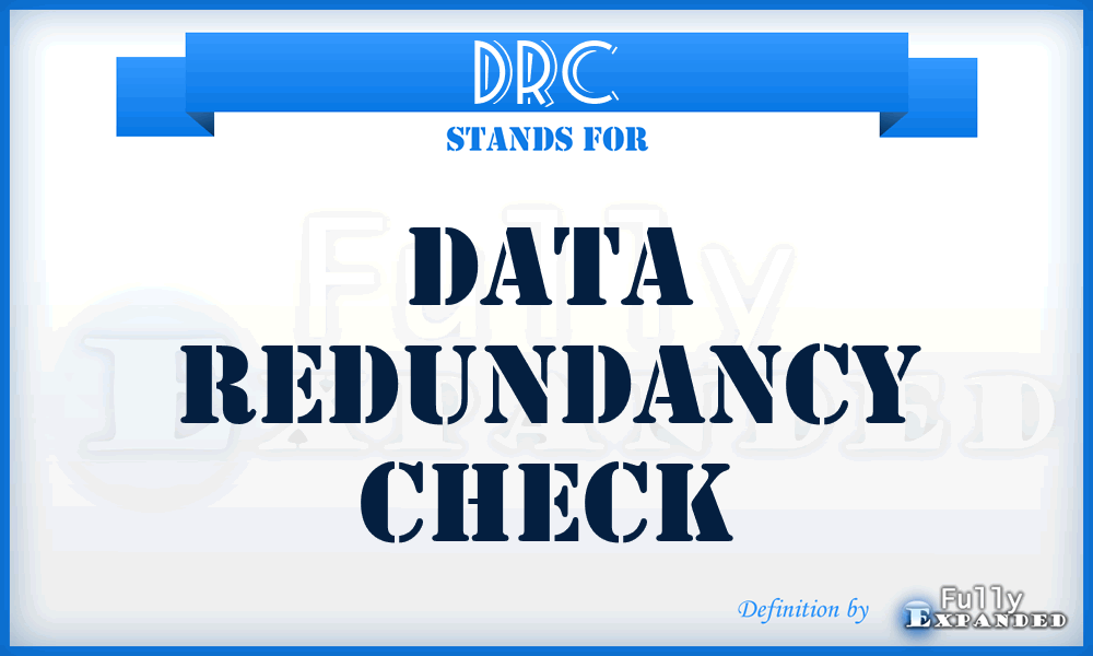 DRC - data redundancy check