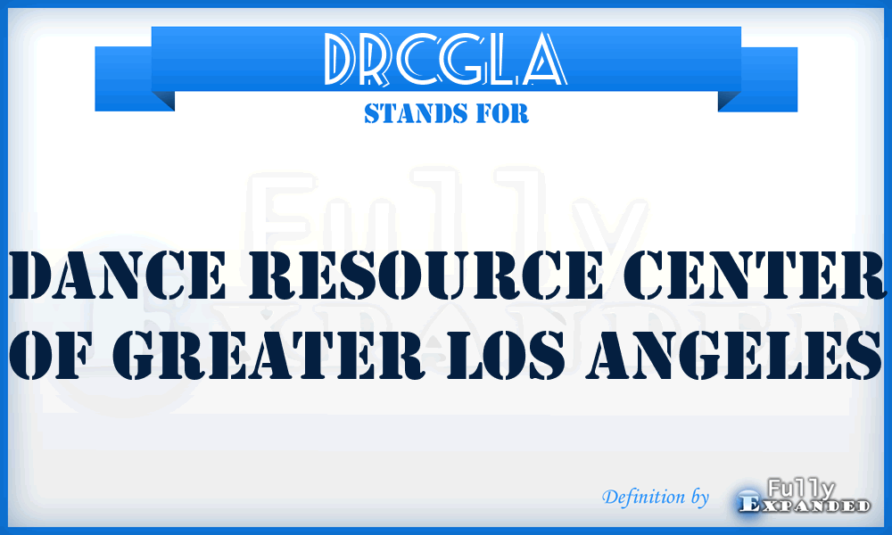 DRCGLA - Dance Resource Center of Greater Los Angeles