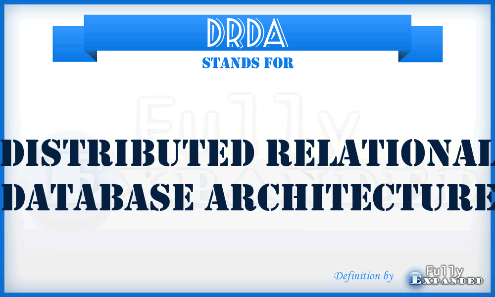 DRDA - distributed relational database architecture