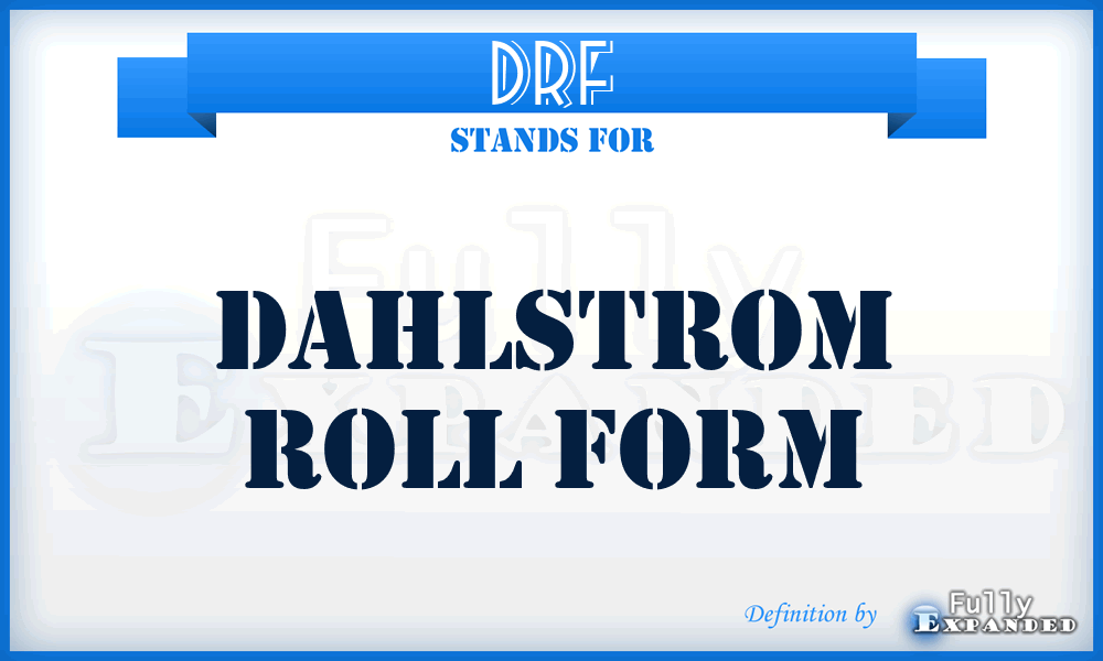DRF - Dahlstrom Roll Form
