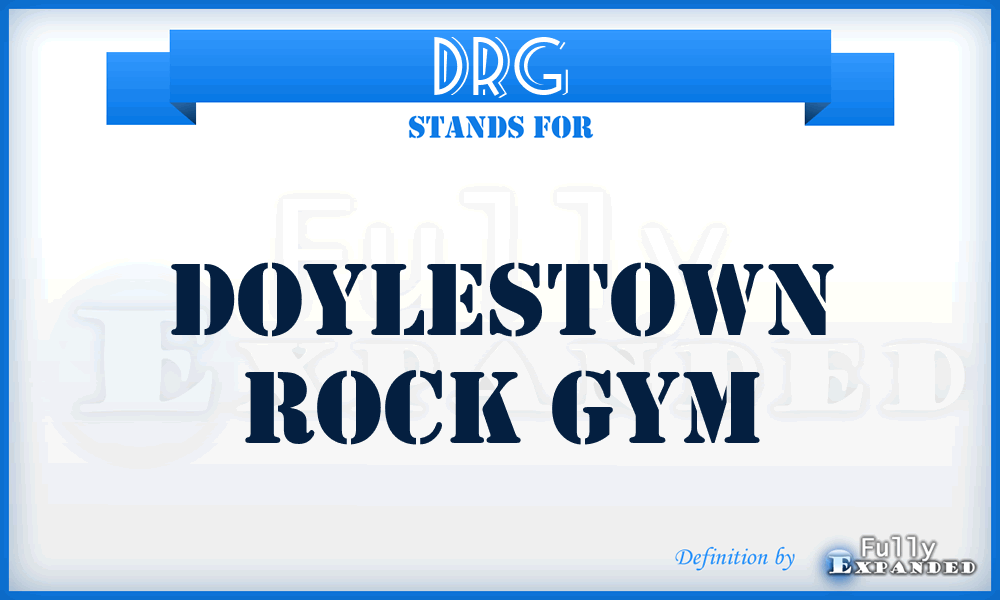 DRG - Doylestown Rock Gym