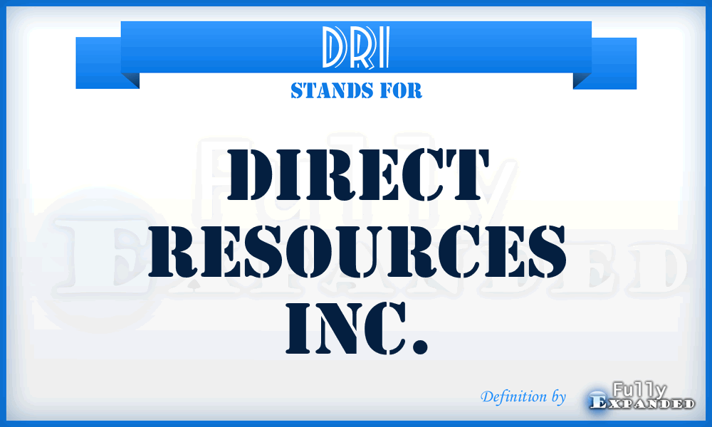 DRI - Direct Resources Inc.
