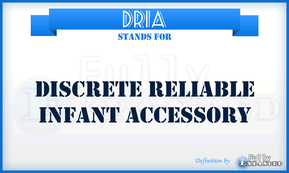 DRIA - Discrete Reliable Infant Accessory