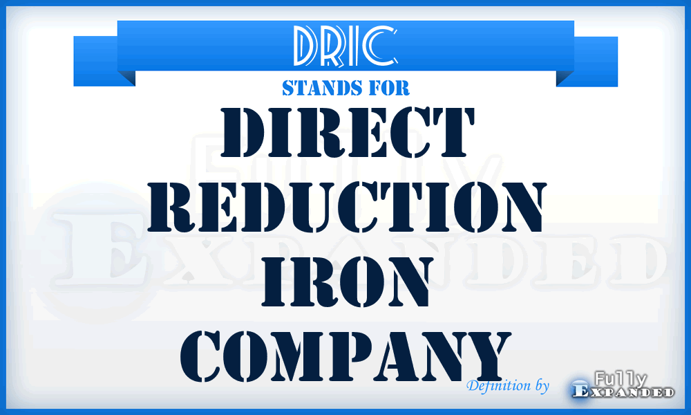 DRIC - Direct Reduction Iron Company