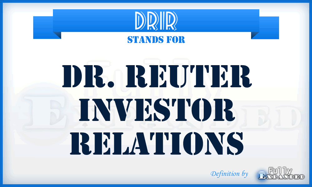 DRIR - Dr. Reuter Investor Relations