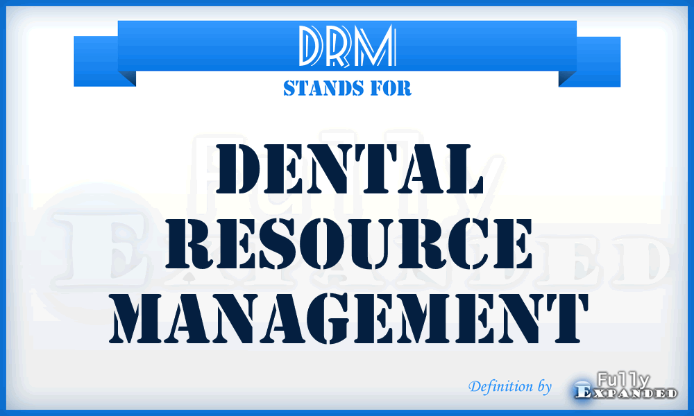 DRM - Dental Resource Management