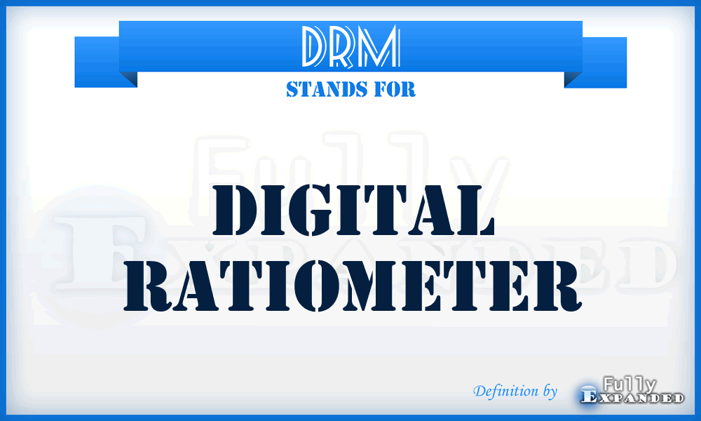 DRM - digital ratiometer