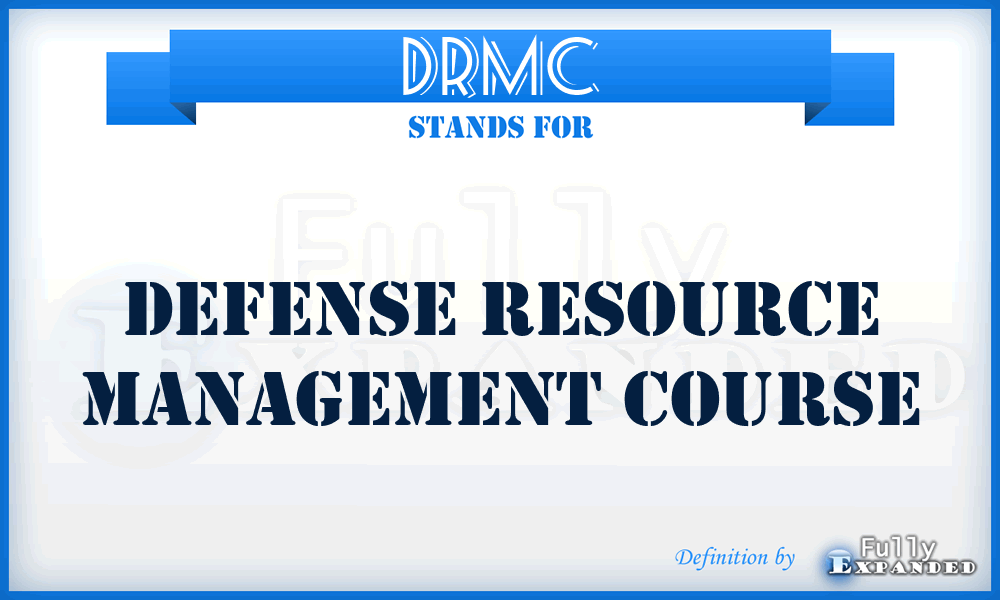 DRMC - Defense Resource Management Course