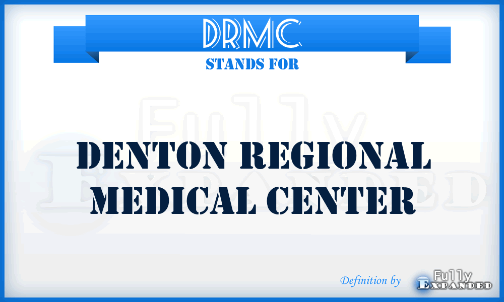 DRMC - Denton Regional Medical Center