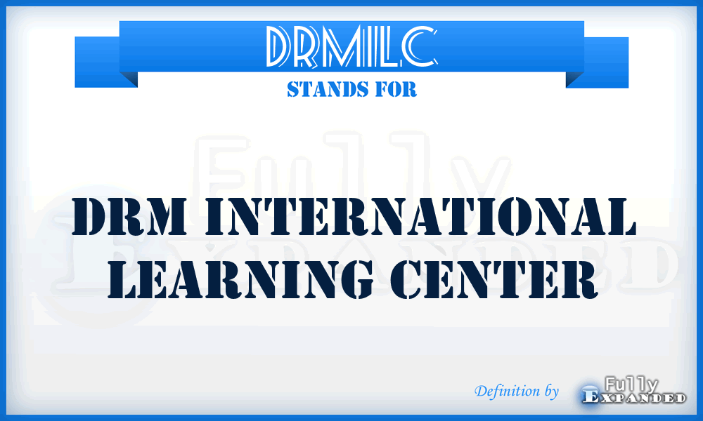 DRMILC - DRM International Learning Center