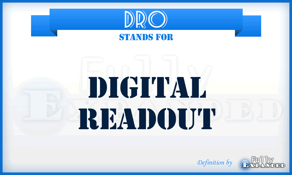 DRO - digital readout