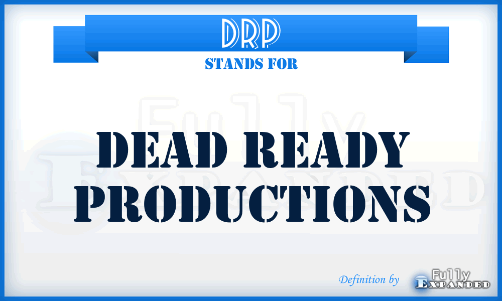 DRP - Dead Ready Productions