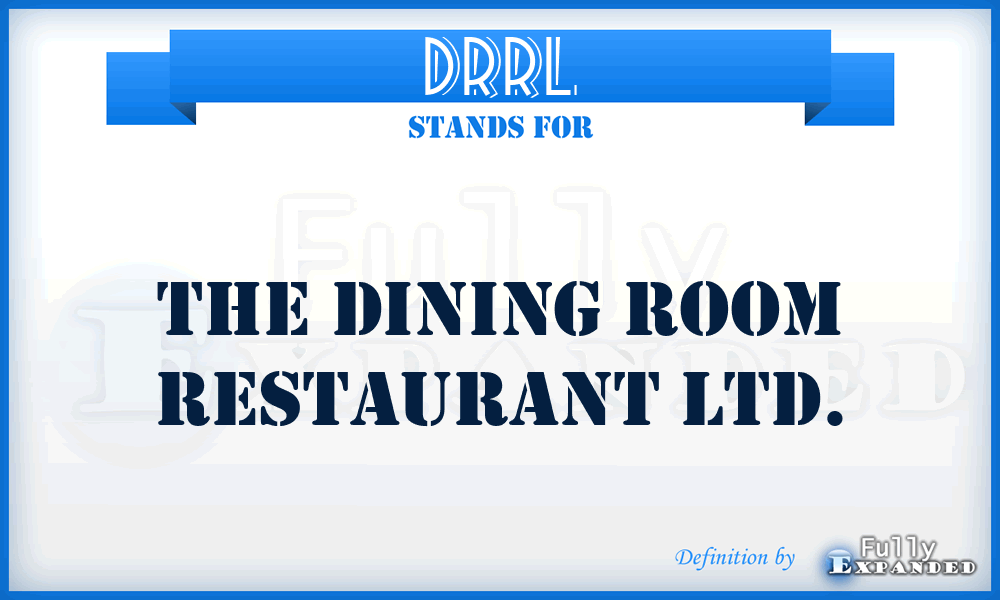 DRRL - The Dining Room Restaurant Ltd.