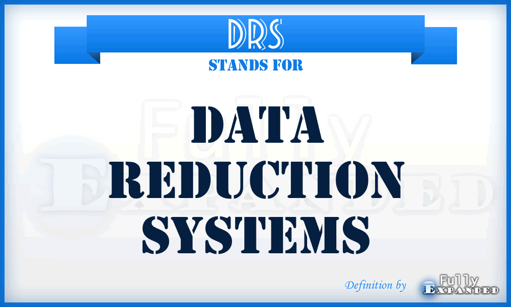 DRS - Data Reduction Systems