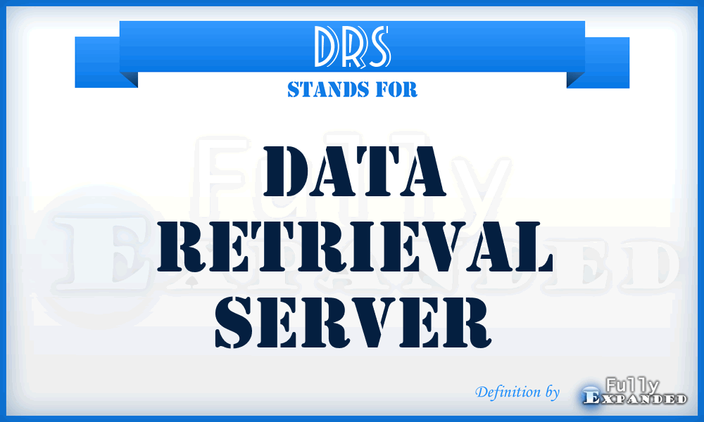 DRS - Data Retrieval Server