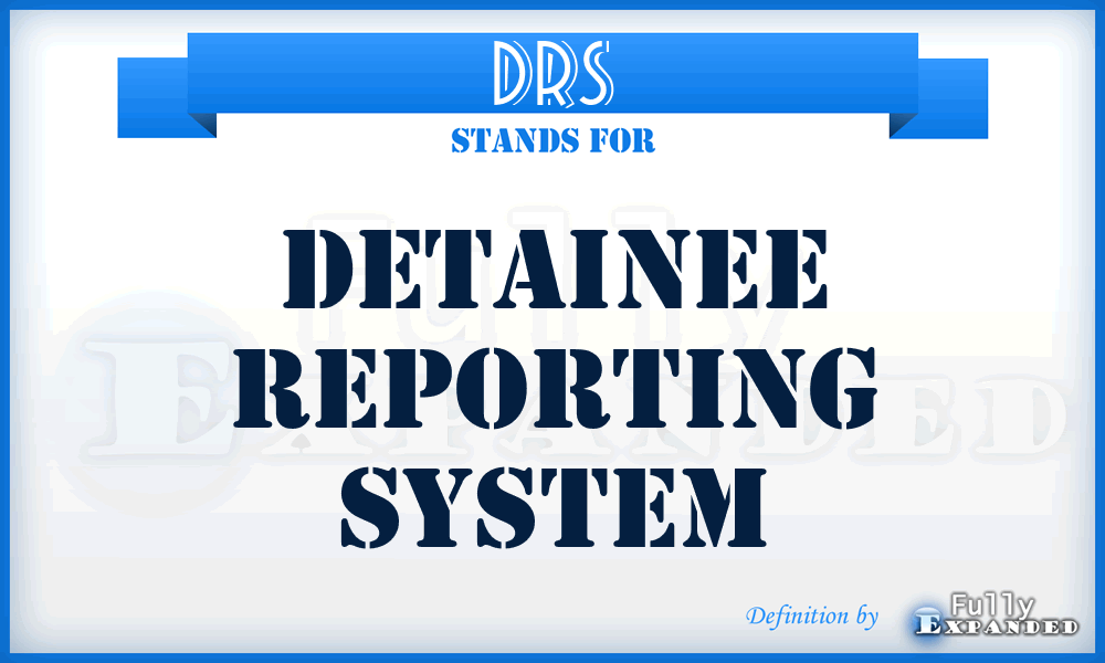 DRS - Detainee Reporting System