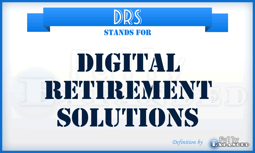 DRS - Digital Retirement Solutions