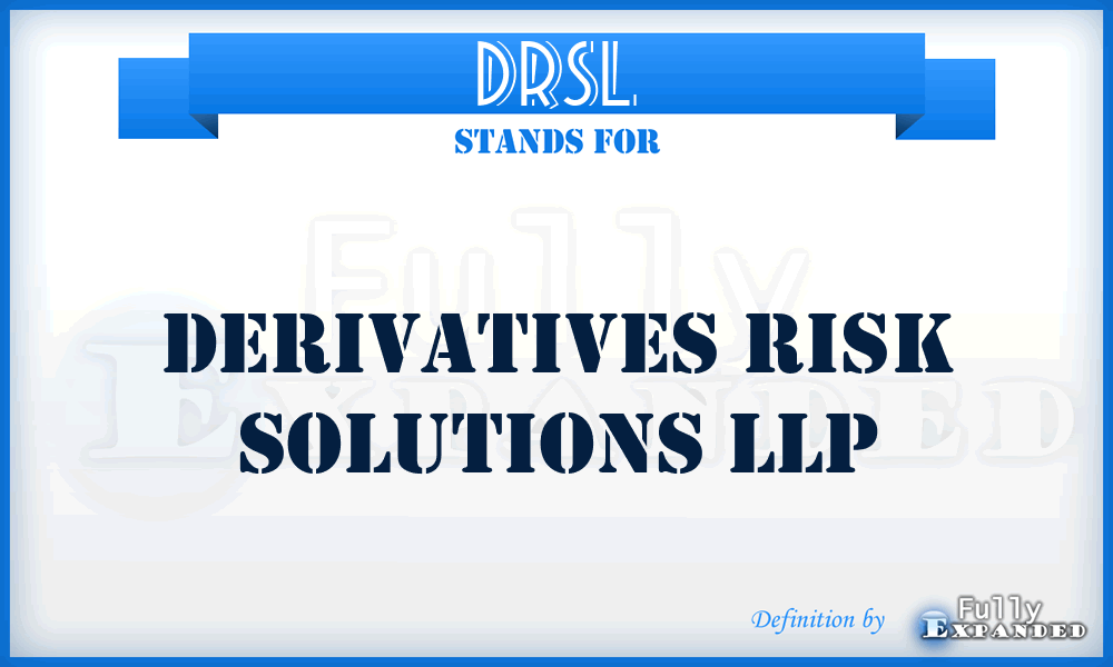 DRSL - Derivatives Risk Solutions LLP