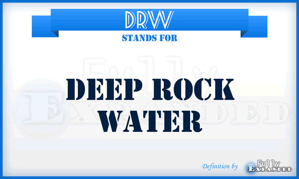 DRW - Deep Rock Water
