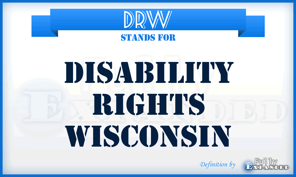 DRW - Disability Rights Wisconsin