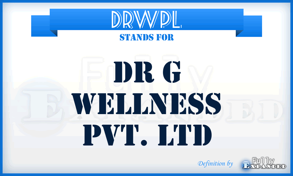 DRWPL - DR g Wellness Pvt. Ltd