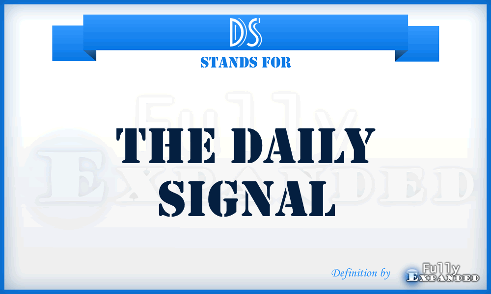 DS - The Daily Signal