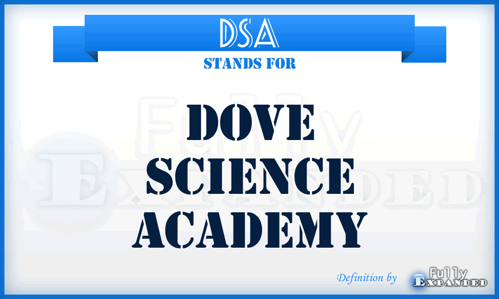 DSA - Dove Science Academy
