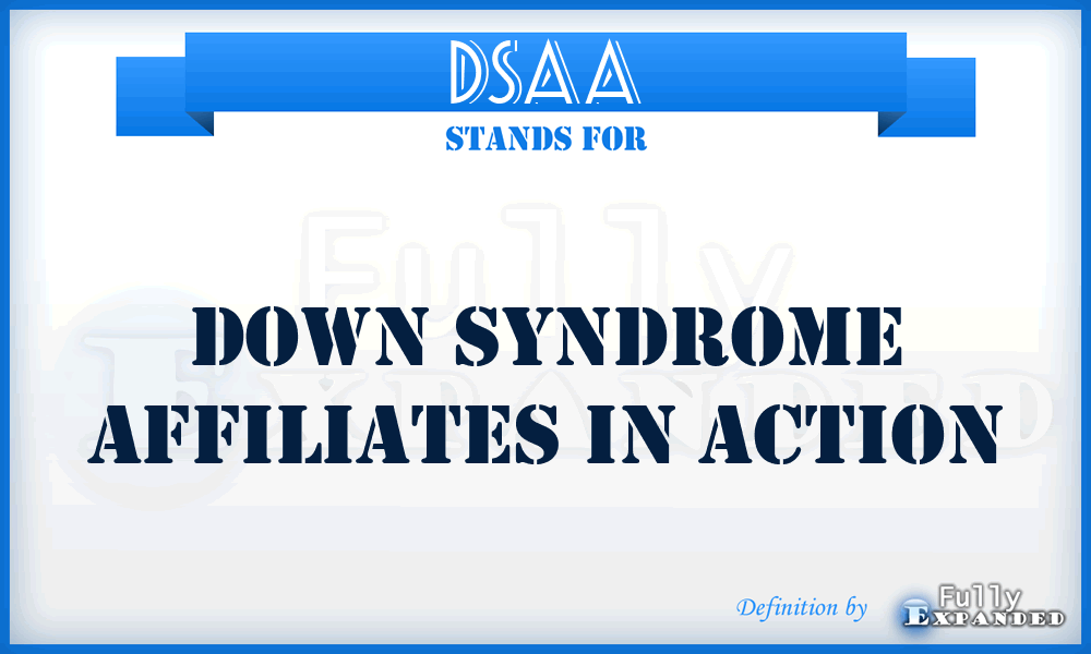 DSAA - Down Syndrome Affiliates in Action