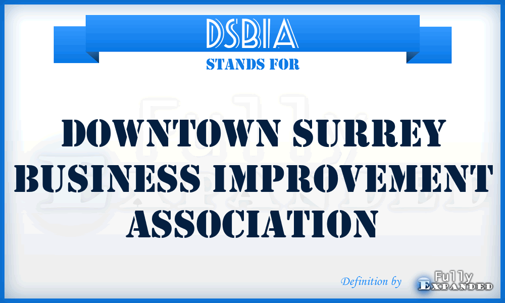 DSBIA - Downtown Surrey Business Improvement Association