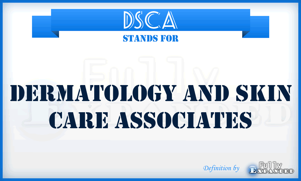 DSCA - Dermatology and Skin Care Associates