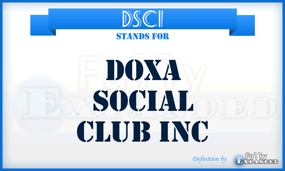 DSCI - Doxa Social Club Inc
