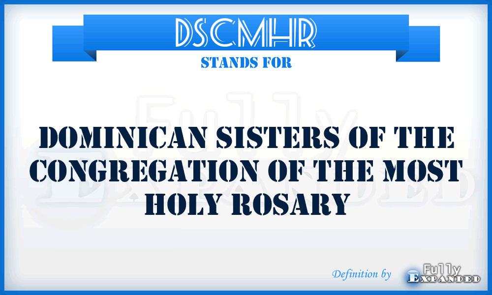 DSCMHR - Dominican Sisters of the Congregation of the Most Holy Rosary