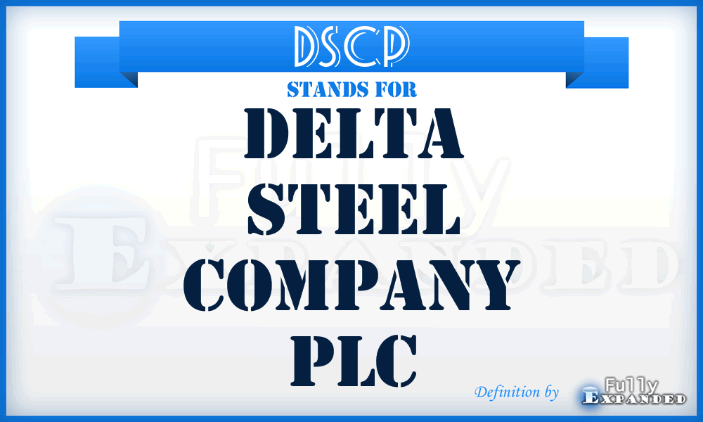 DSCP - Delta Steel Company PLC