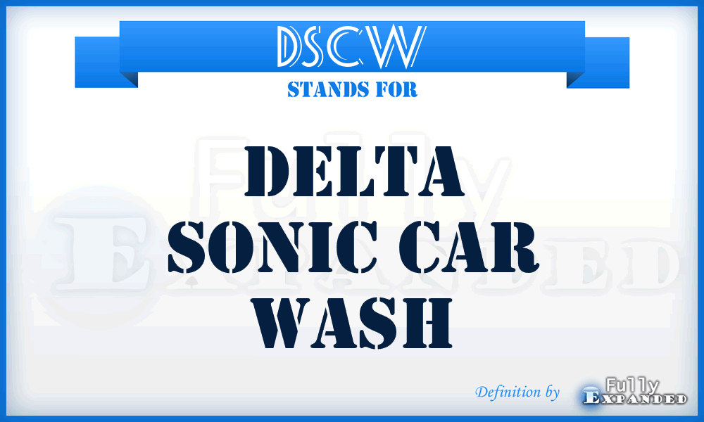 DSCW - Delta Sonic Car Wash