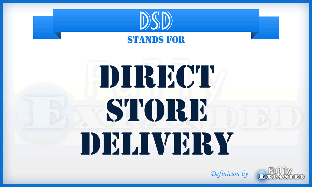 DSD - Direct Store Delivery