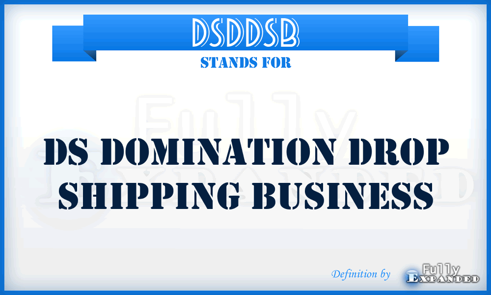 DSDDSB - DS Domination Drop Shipping Business