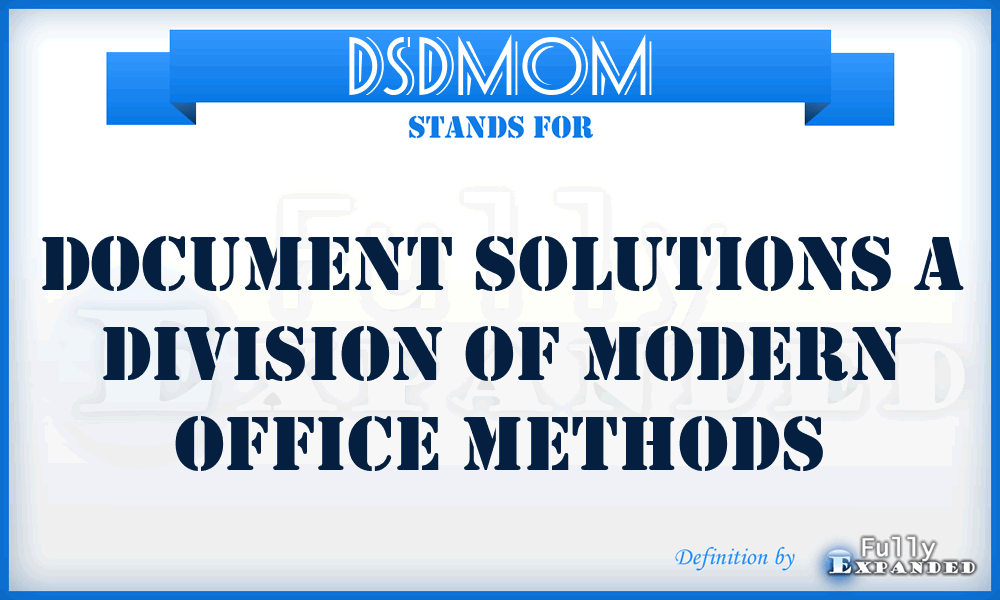 DSDMOM - Document Solutions a Division of Modern Office Methods