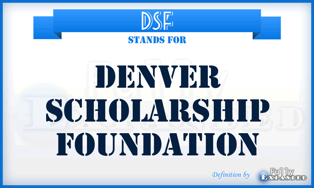 DSF - Denver Scholarship Foundation