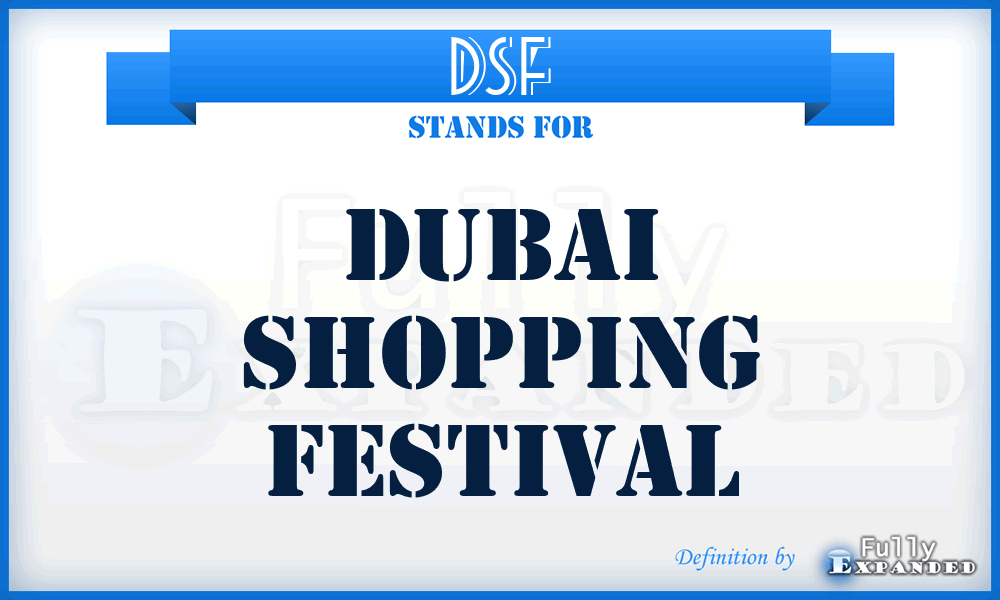 DSF - Dubai Shopping Festival