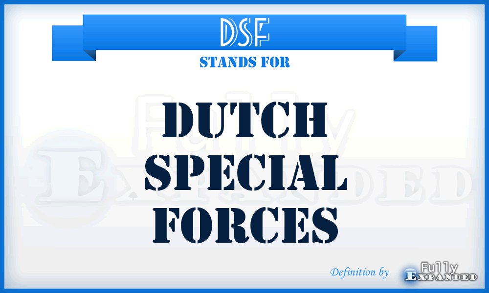 DSF - Dutch Special Forces