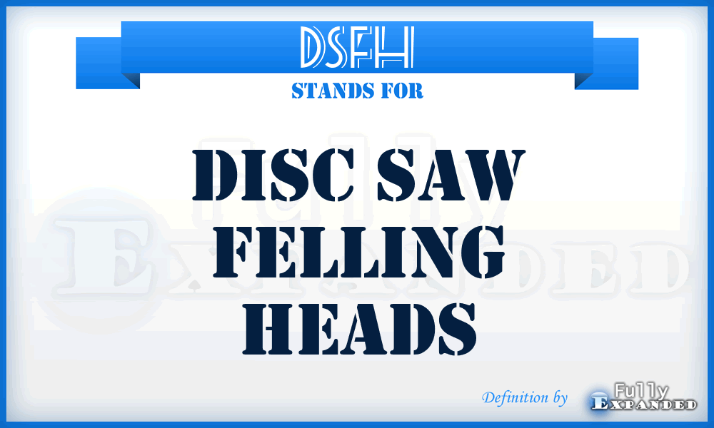DSFH - Disc Saw Felling Heads